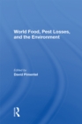 World Food, Pest Losses, And The Environment - eBook