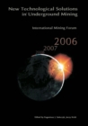 International Mining Forum 2006, New Technological Solutions in Underground Mining : Proceedings of the 7th International Mining Forum, Cracow - Szczyrk - Wieliczka, Poland, February 2006 - eBook