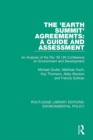 The 'Earth Summit' Agreements: A Guide and Assessment : An Analysis of the Rio '92 UN Conference on Environment and Development - eBook
