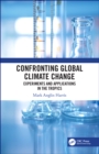 Confronting Global Climate Change : Experiments & Applications in the Tropics - eBook