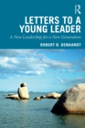 Letters to a Young Leader : A New Leadership for a New Generation - eBook