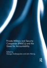 Private Military and Security Companies (PMSCs) and the Quest for Accountability - eBook
