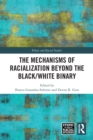 The Mechanisms of Racialization Beyond the Black/White Binary - eBook