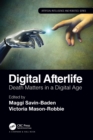 Digital Afterlife : Death Matters in a Digital Age - eBook