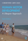 Human Motor Development : A Lifespan Approach - eBook