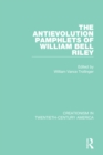 The Antievolution Pamphlets of William Bell Riley - eBook