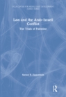 Law and the Arab-Israeli Conflict : The Trials of Palestine - eBook