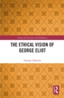 The Ethical Vision of George Eliot - eBook