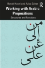 Working with Arabic Prepositions : Structures and Functions - eBook