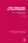 The Third Earl of Shaftesbury : A Study in Eighteenth-Century Literary Theory - eBook