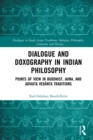Dialogue and Doxography in Indian Philosophy : Points of View in Buddhist, Jaina, and Advaita Vedanta Traditions - eBook