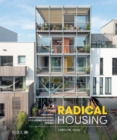 Radical Housing : Designing multi-generational and co-living housing for all - eBook