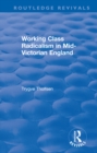 Working Class Radicalism in Mid-Victorian England - eBook