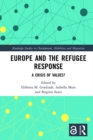 Europe and the Refugee Response : A Crisis of Values? - eBook