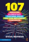 107 Awesome Elementary Teaching Ideas You Can Implement Tomorrow - eBook