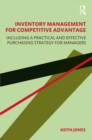 Inventory Management for Competitive Advantage : Including a Practical and Effective Purchasing Strategy for Managers - eBook