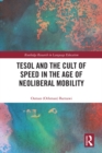 TESOL and the Cult of Speed in the Age of Neoliberal Mobility - eBook