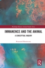 Immanence and the Animal : A Conceptual Inquiry - eBook