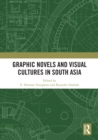 Graphic Novels and Visual Cultures in South Asia - eBook