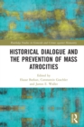 Historical Dialogue and the Prevention of Mass Atrocities - eBook