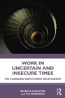 Work in Challenging and Uncertain Times : The Changing Employment Relationship - eBook