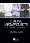 Leading Megaprojects : A Tailored Approach - eBook