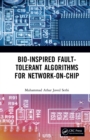 Bio-Inspired Fault-Tolerant Algorithms for Network-on-Chip - eBook