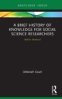 A Brief History of Knowledge for Social Science Researchers : Before Method - eBook
