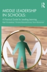 Middle Leadership in Schools : A Practical Guide for Leading Learning - eBook
