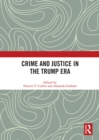 Crime and Justice in the Trump Era - eBook