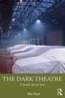 The Dark Theatre : A Book About Loss - eBook