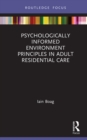 Psychologically Informed Environment Principles in Adult Residential Care - eBook