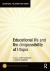 Educational Ills and the (Im)possibility of Utopia - eBook