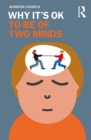 Why It's OK to Be of Two Minds - eBook