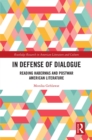 In Defense of Dialogue : Reading Habermas and Postwar American Literature - eBook
