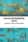 African Environmental Crisis : A History of Science for Development - eBook