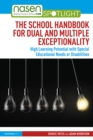The School Handbook for Dual and Multiple Exceptionality : High Learning Potential with Special Educational Needs or Disabilities - eBook