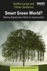 Smart Green World? : Making Digitalization Work for Sustainability - eBook