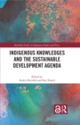 Indigenous Knowledges and the Sustainable Development Agenda - eBook