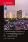 The Routledge Handbook of Planning Megacities in the Global South - eBook