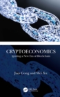 Cryptoeconomics : Igniting a New Era of Blockchain - eBook