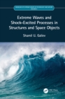 Extreme Waves and Shock-Excited Processes in Structures and Space Objects : Volume II - eBook