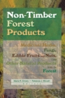 Non-Timber Forest Products : Medicinal Herbs, Fungi, Edible Fruits and Nuts, and Other Natural Products from the Forest - eBook