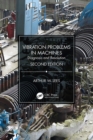 Vibration Problems in Machines : Diagnosis and Resolution - eBook