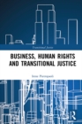 Business, Human Rights and Transitional Justice - eBook