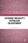 Catharine Macaulay's Republican Enlightenment - eBook
