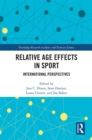 Relative Age Effects in Sport : International Perspectives - eBook