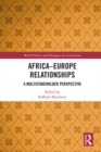 Africa-Europe Relationships : A Multistakeholder Perspective - eBook