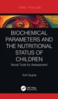 Biochemical Parameters and the Nutritional Status of Children : Novel Tools for Assessment - eBook