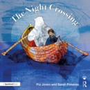 The Night Crossing : A Lullaby For Children On Life's Last Journey - eBook